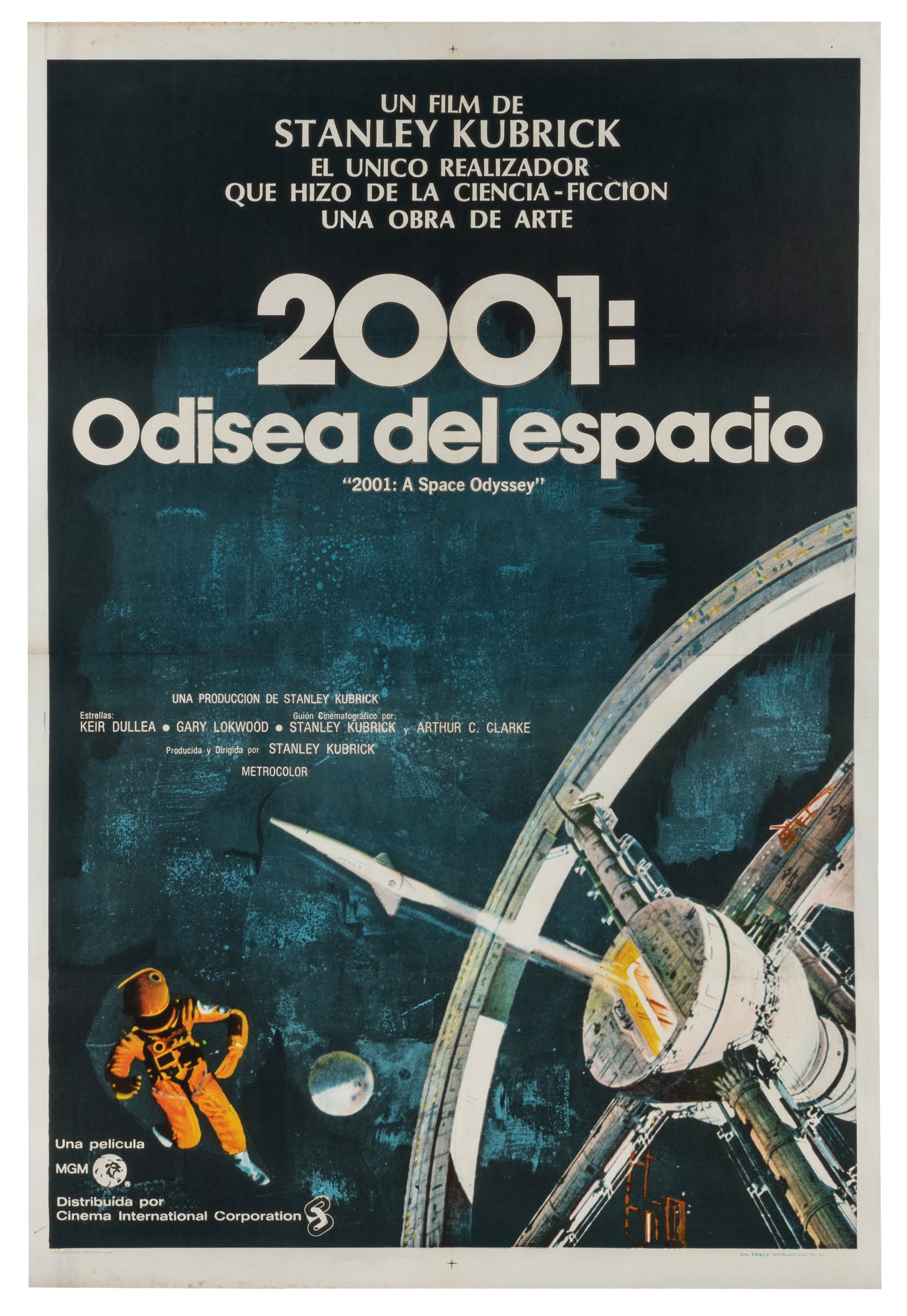 2001: A Space Odyssey. MGM, R- ca. 1970s.: 2001: A Space Odyssey. MGM, R- ca.1970s. Argentinean poster (29 x 43 1/2") for the Stanley Kubrick-directed science fiction film starring Keir Dullea, Gary Lockwood, William Sylvester, Daniel