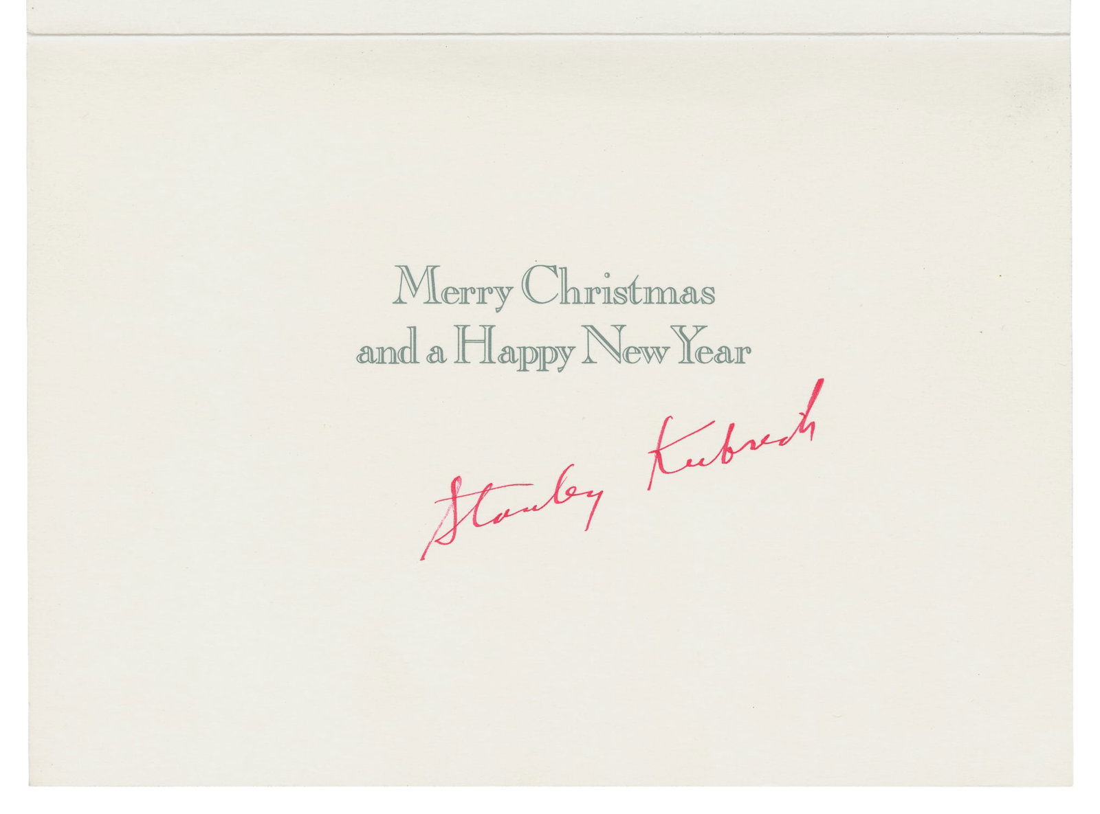 KUBRICK, Stanley (1928-1999). Signed Christmas Card. [England, 1989].: KUBRICK, Stanley (1928-1999). Signed Christmas Card. [England, 1989]. Folding Christmas card, signed by Kubrick in red ink inside (no other inscription). Folded size approximately 6 3/4 x 9 1/4".