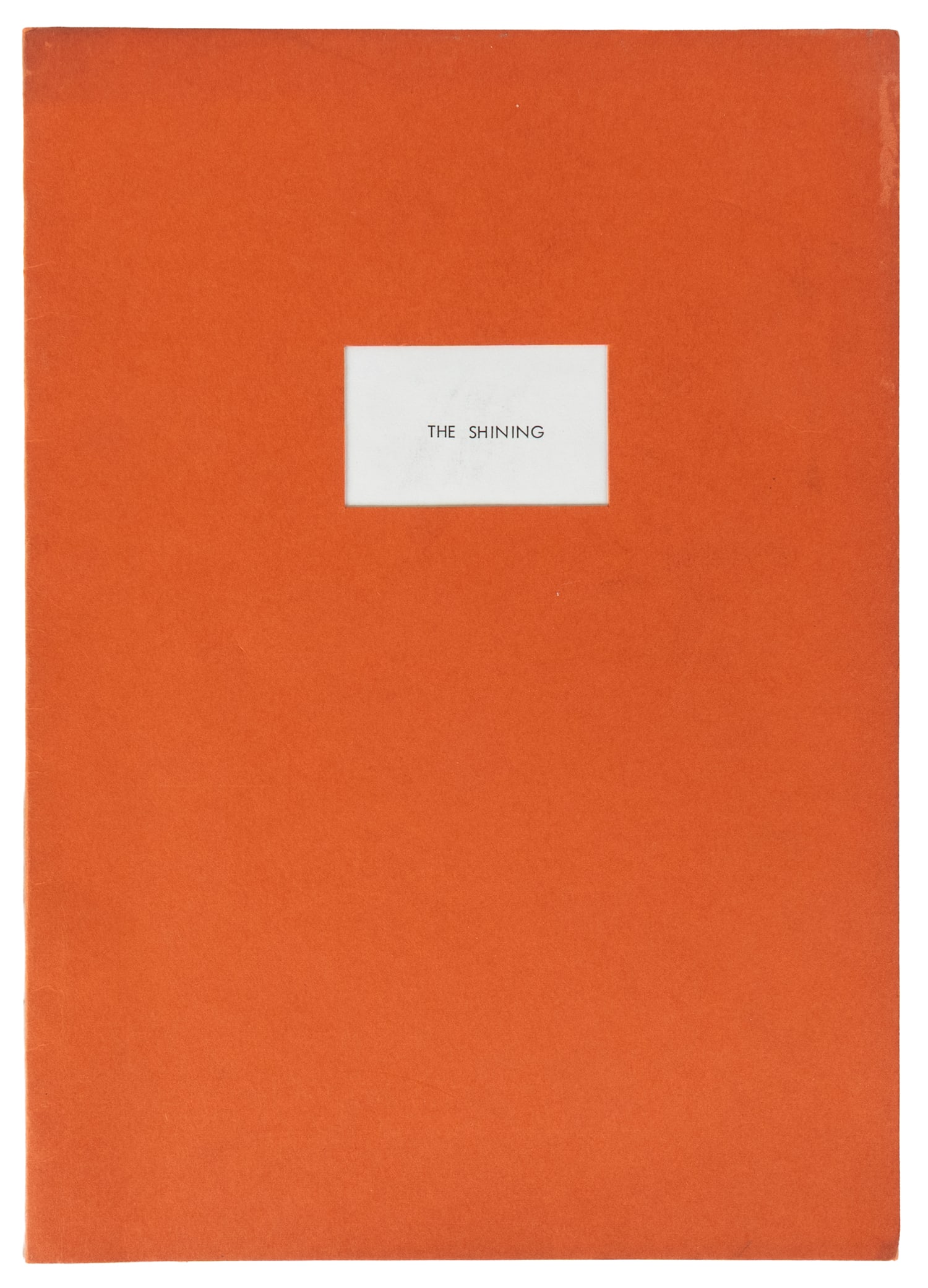 [KUBRICK, Stanley (1928-1999) and JOHNSON, Diane (b. 1934]. The Shining. Unspecified Film Treatment.: [KUBRICK, Stanley (1928-1999) and JOHNSON, Diane (b. 1934]. The Shining. Unspecified Early Film Treatment. [N.p., ca. late 1970s]. 69 (a. k. a. 68.1) pp., rectos only. Brad-bound with plain orange