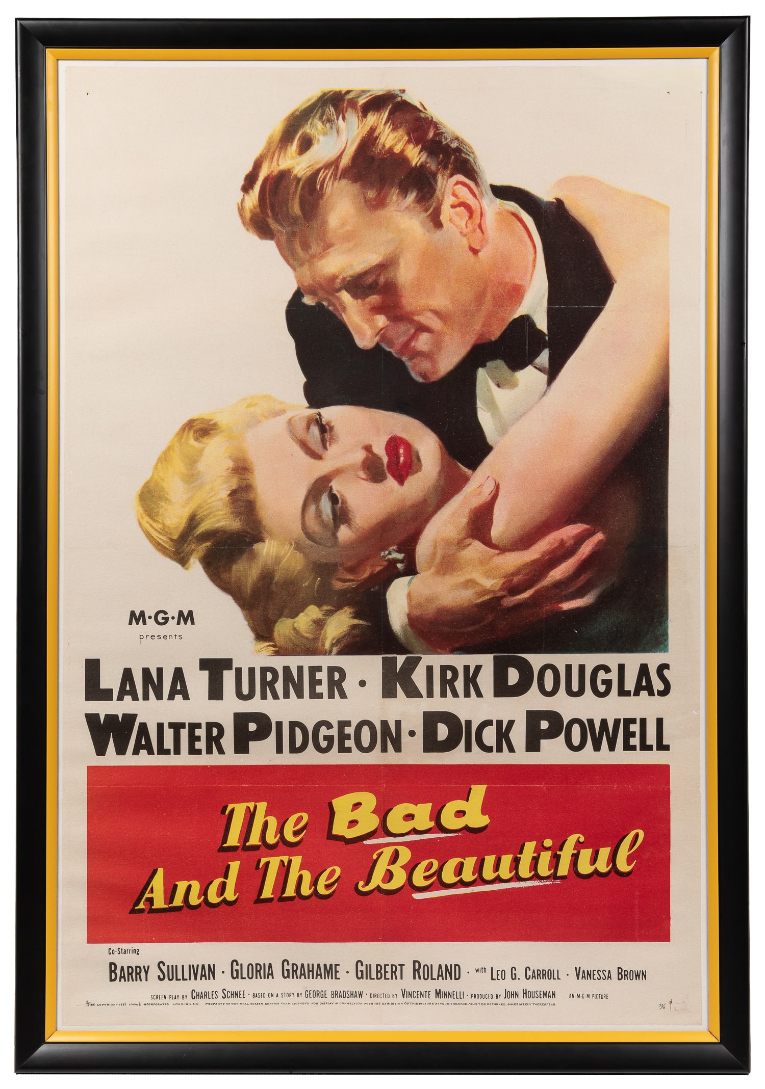 The Bad and The Beautiful. Hollywood: MGM Studios, 1953.: The Bad and The Beautiful. Hollywood: MGM Studios, 1953. One-sheet poster featuring co-stars Kirk Douglas and Lana Turner embracing. Sight approximately 41 x 27". Framed under plexiglass. Frame size a