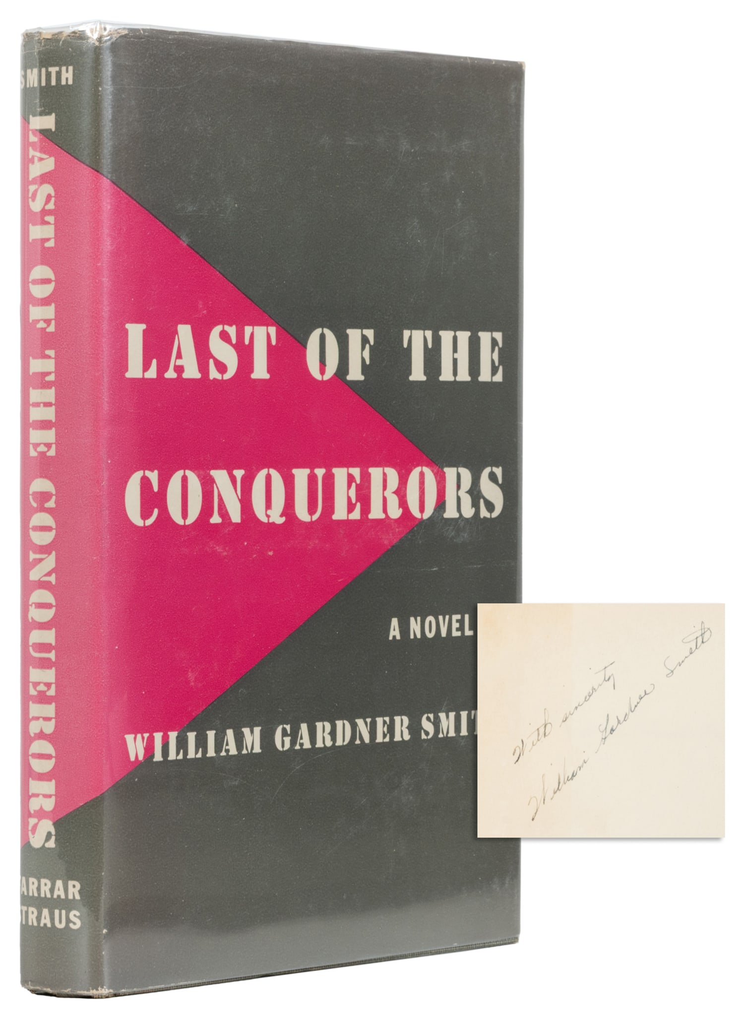 [AFRICAN AMERICANA]. SMITH, William Gardner (1927-1974). Last of the Conquerors. New York: Farrar,: [AFRICAN AMERICANA]. SMITH, William Gardner (1927-1974). Last of the Conquerors. New York: Farrar, Straus and Company, 1948. 8vo. 262 pp. Publisher's full gray cloth, spine lettered in burgundy, publi
