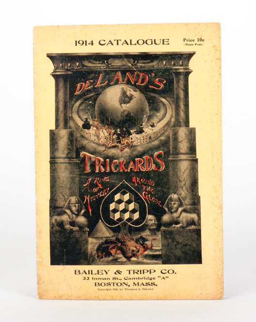 DeLand, Theodore. DeLand’s Trickards Catalogue. 1914: DeLand, Theodore. DeLand’s Trickards Catalogue. 1914. Overprinted by Bailey & Tripp Co., Boston. Colored pictorial wraps. 8vo. Cover yellowed with light foxing, otherwise very good.
