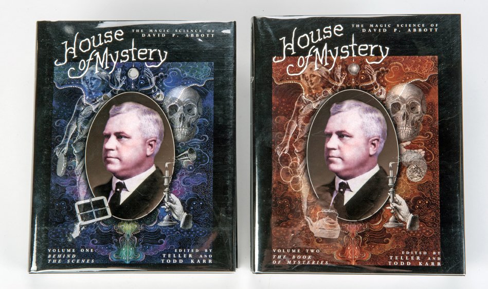 Teller and Todd Karr. House of Mystery: Teller and Todd Karr. House of Mystery: the Magic Science of David P. Abbott. Seattle: The Miracle Factory, 2005. Two volumes in black cloth with pictorial jackets. Profusely illustrated. 4tos. Very g