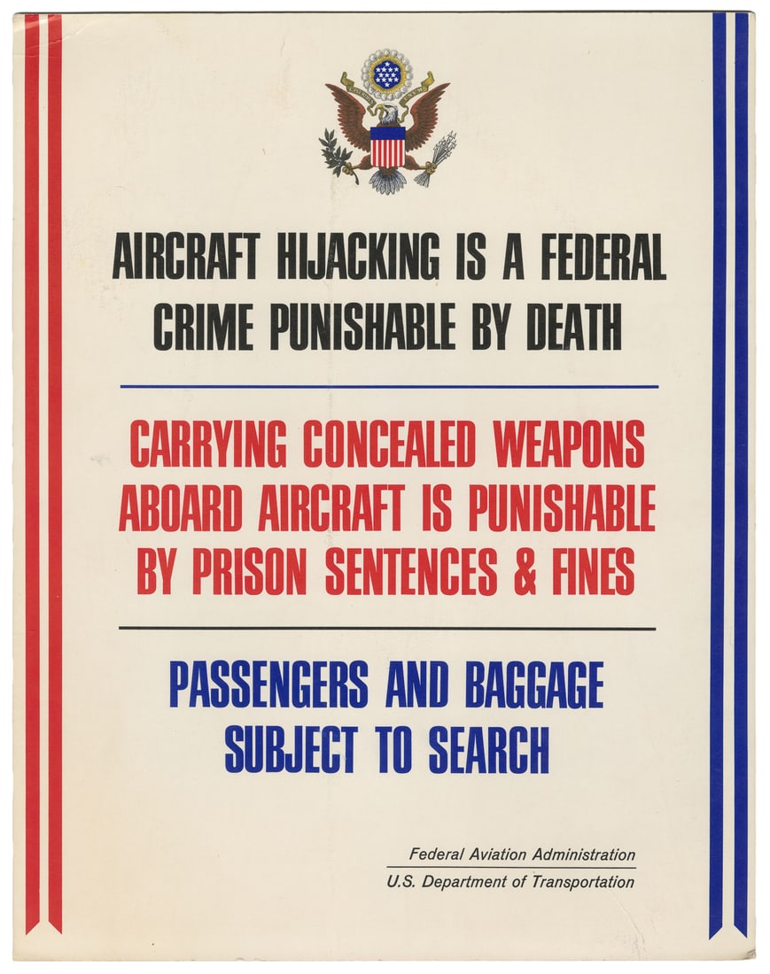 Aircraft Hijacking is a Federal Crime Punishable by Death.: Aircraft Hijacking is a Federal Crime Punishable by Death. Circa 1969. Standee, issued by the FAA and U.S. Department of Transportation, warning against aircraft hijacking and carrying concealed weapo