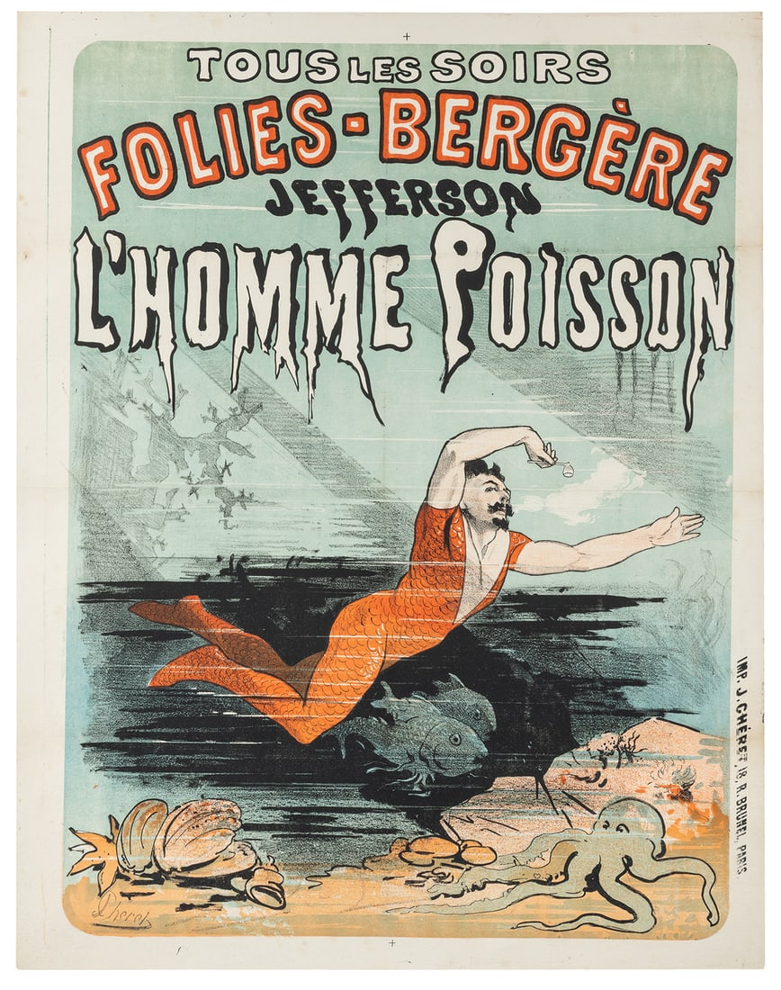 CHÉRET, Jules (1836-1932). Folies-Bergère / Jefferson / L'Homme Poisson. Paris: J. Cheret,: CHÉRET, Jules (1836-1932). Folies-Bergère / Jefferson / L'Homme Poisson. Paris: J. Cheret, ca. 1876. Color lithograph featuring an underwater scene of the performer in an orange suit with fi