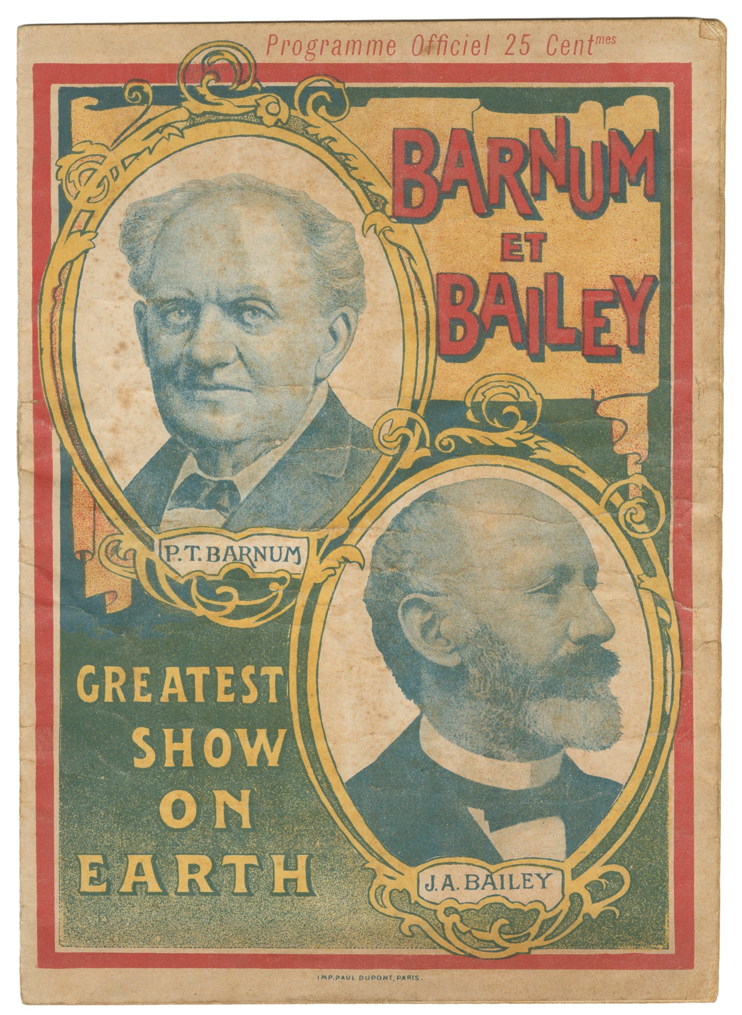 Programme officiel Barnum & Bailey Greatest Show on Earth, Saison 1902.: Programme officiel Barnum & Bailey Greatest Show on Earth, Saison 1902. Paris: Paul Dupont. Original color wrappers. Small 4to. A few illustrations. 20pp. Uncommon program from the final year of Barnu