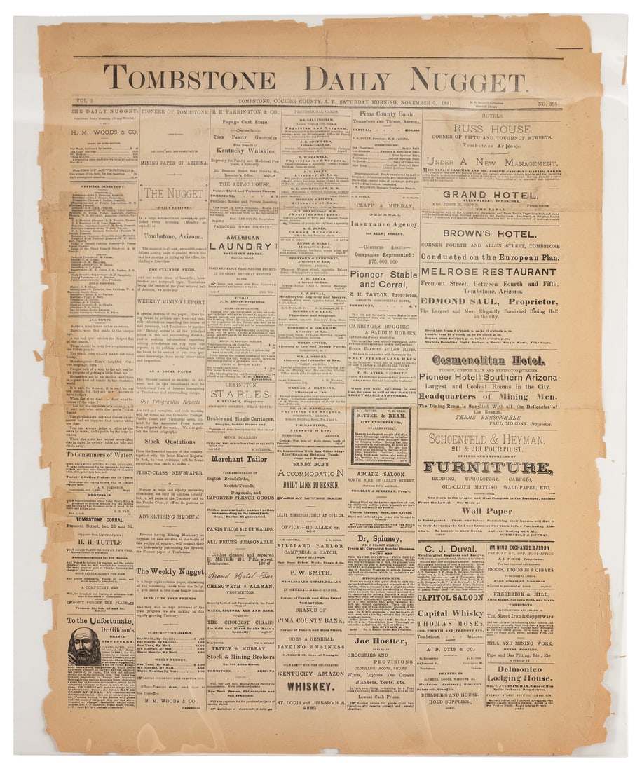[NEWSPAPERS]. [GUNFIGHT AT THE O.K. CORRAL]. Tombstone Daily Nugget. Vol. 2 No. 355. Tombstone,: [NEWSPAPERS]. [GUNFIGHT AT THE O.K. CORRAL]. Tombstone Daily Nugget. Vol. 2 No. 355. Tombstone, Cochise County: November 5, 1881. 4pp. 24 x 18". "THE EARPS EXAMINATION - FURTHER TESTIMONY IN BEHALF OF