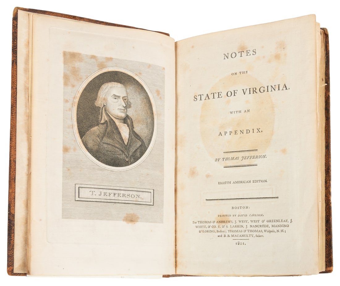 JEFFERSON, Thomas (1743-826). Notes on the State of Virginia. With Appendix. Boston: David Carlisle,: JEFFERSON, Thomas (1743-826). Notes on the State of Virginia. With Appendix. Boston: David Carlisle, 1801. 8vo. Illustrated with frontispiece portrait and the rare fold-out map of Virginia by Samuel L