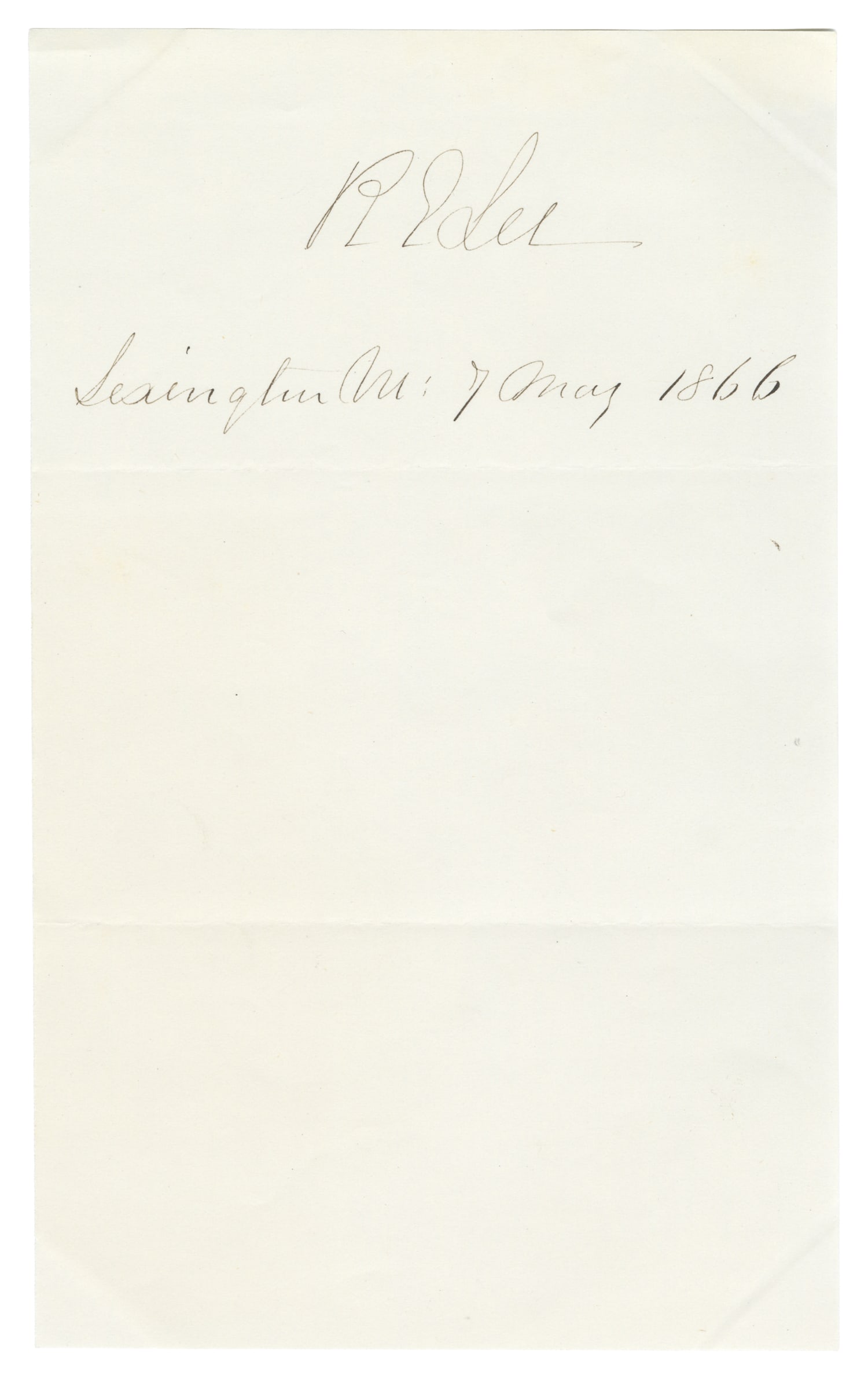 LEE, Robert E. (1807-1870). Signed Page. Lexington, MO: 7 May 1866.: LEE, General Robert E. (1807-1870). Signed Page. Lexington, VA: 7 May 1866. Plain page on white paper, signed and dated by Lee near the top in steel fountain pen. Approximately 8 x 5". Lexington, VA i