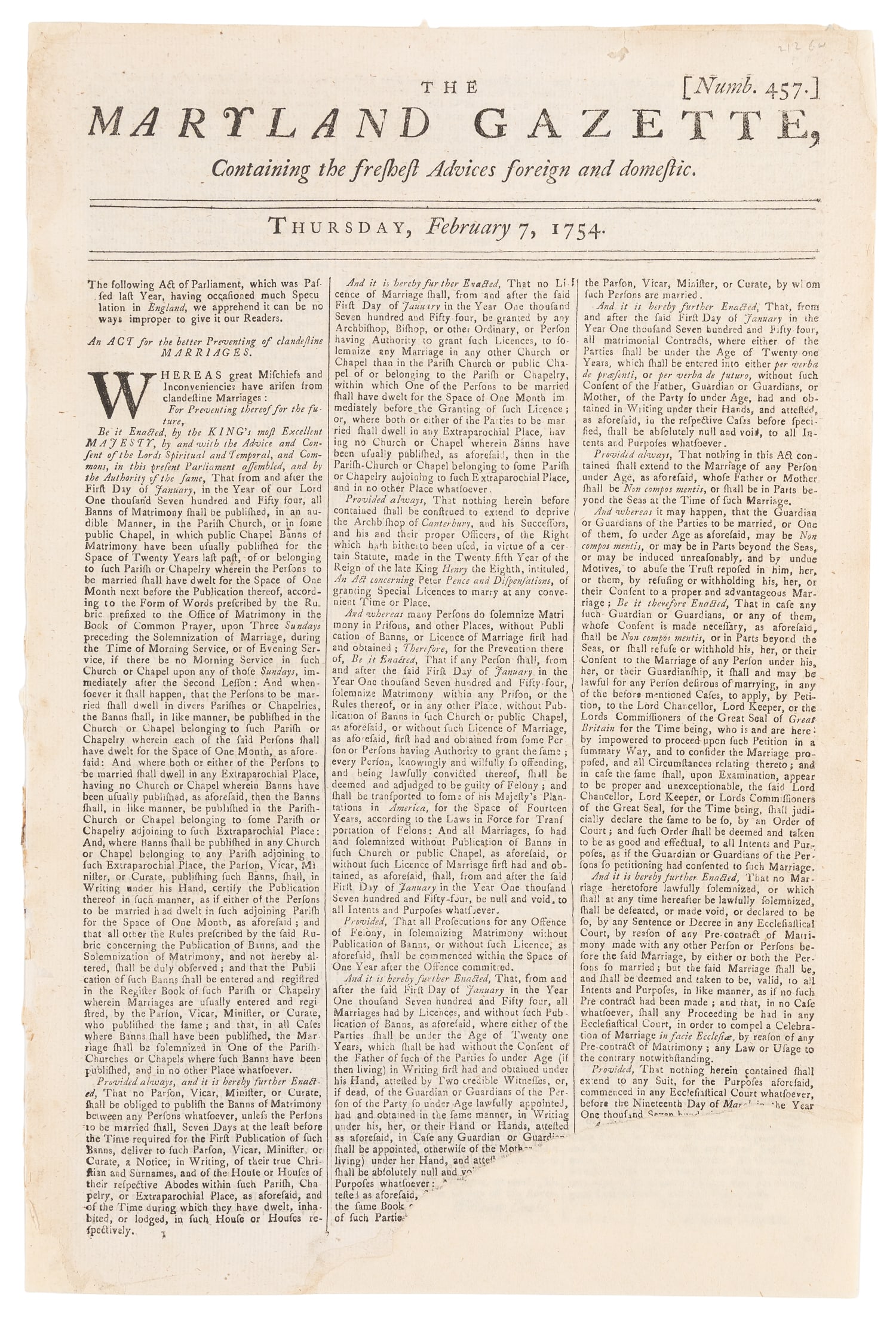 [NEWSPAPERS]. [GEORGE WASHINGTON]. The Maryland Gazette. No. 457. Annapolis: February 7, 1754.: [NEWSPAPERS]. [GEORGE WASHINGTON]. The Maryland Gazette. No. 457. Annapolis: February 7, 1754. 4pp. 14 x 9 1/4". FEATURING AN EARLY REPORT OF THE FRENCH AND INDIAN WAR FROM MAJOR WASHINGTON P2. The it