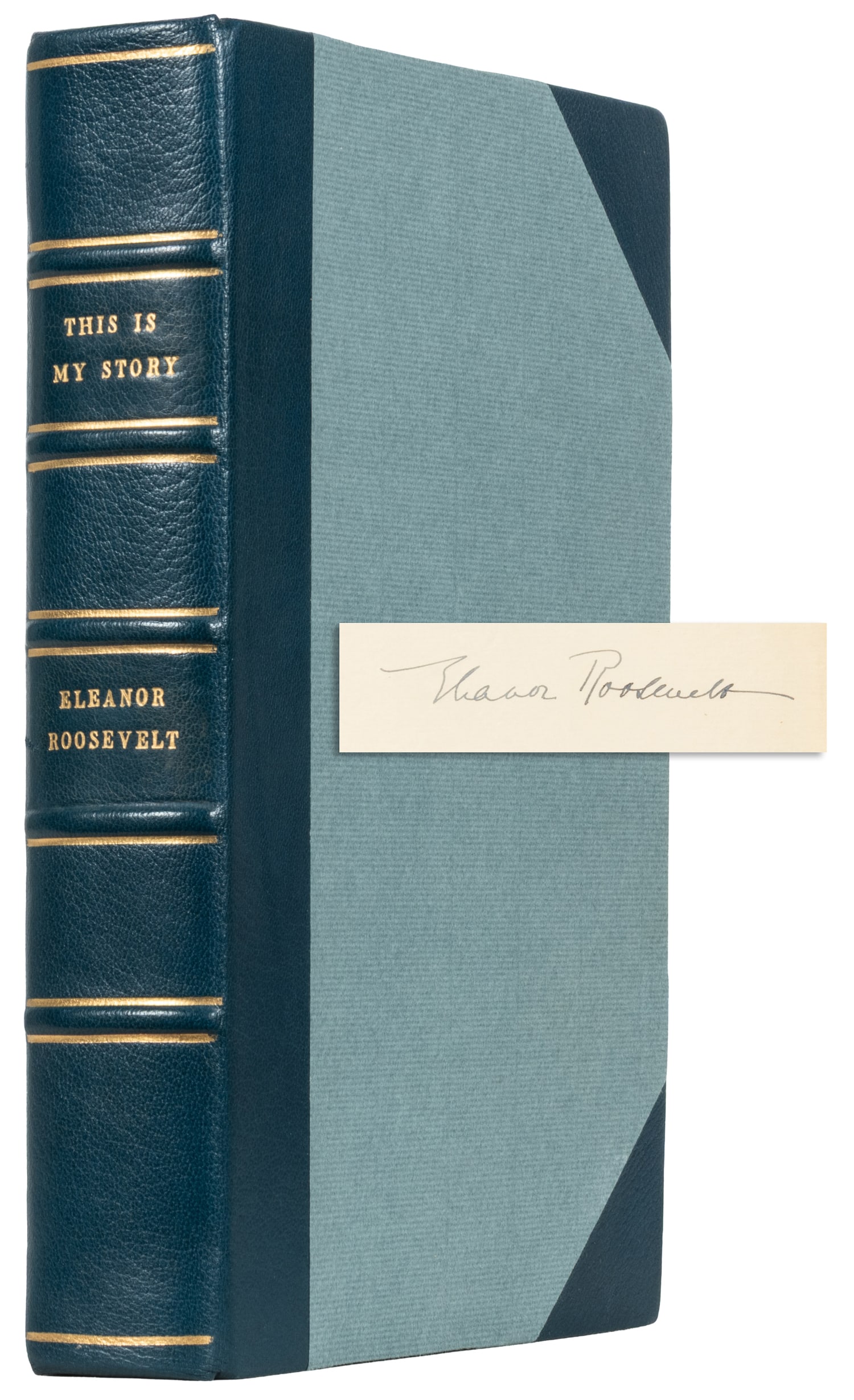 ROOSEVELT, Eleanor (1884-1962). This Is My Story. New York: Harper & Brothers Publishers, 1937.: ROOSEVELT, Eleanor (1884-1962). This Is My Story. New York: Harper & Brothers Publishers, 1937. Large 8vo. Illustrated. [xii], 1-[366], [4, blank] pp. Handsomely rebound in modern half blue levant mor