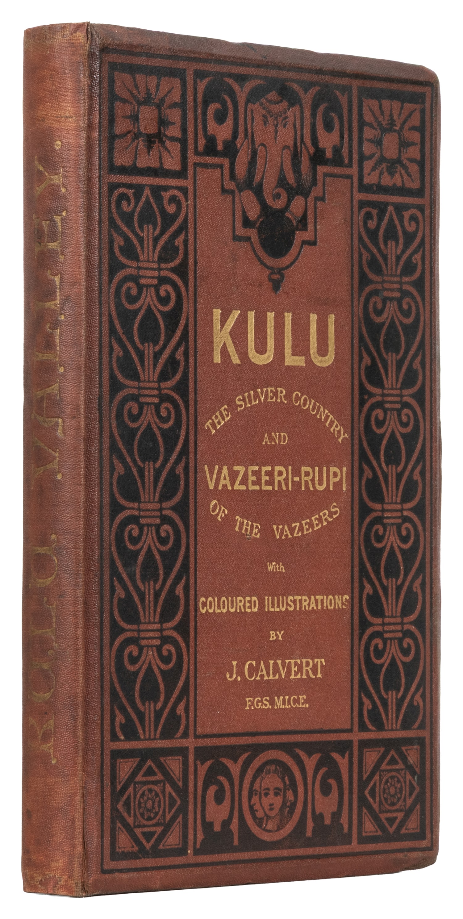 [VOYAGES AND TRAVELS]. [HIMALAYAS]. CALVERT, J[ohn]. Vazeeri Rupi, The Silver Country of the: [VOYAGES AND TRAVELS]. [HIMALAYAS]. CALVERT, J[ohn]. Vazeeri Rupi, The Silver Country of the Vazeers, in Kulu: Its Beauties, Antiquities, and Silver Mines. Including a Trip over the Lower Himalayah Ra