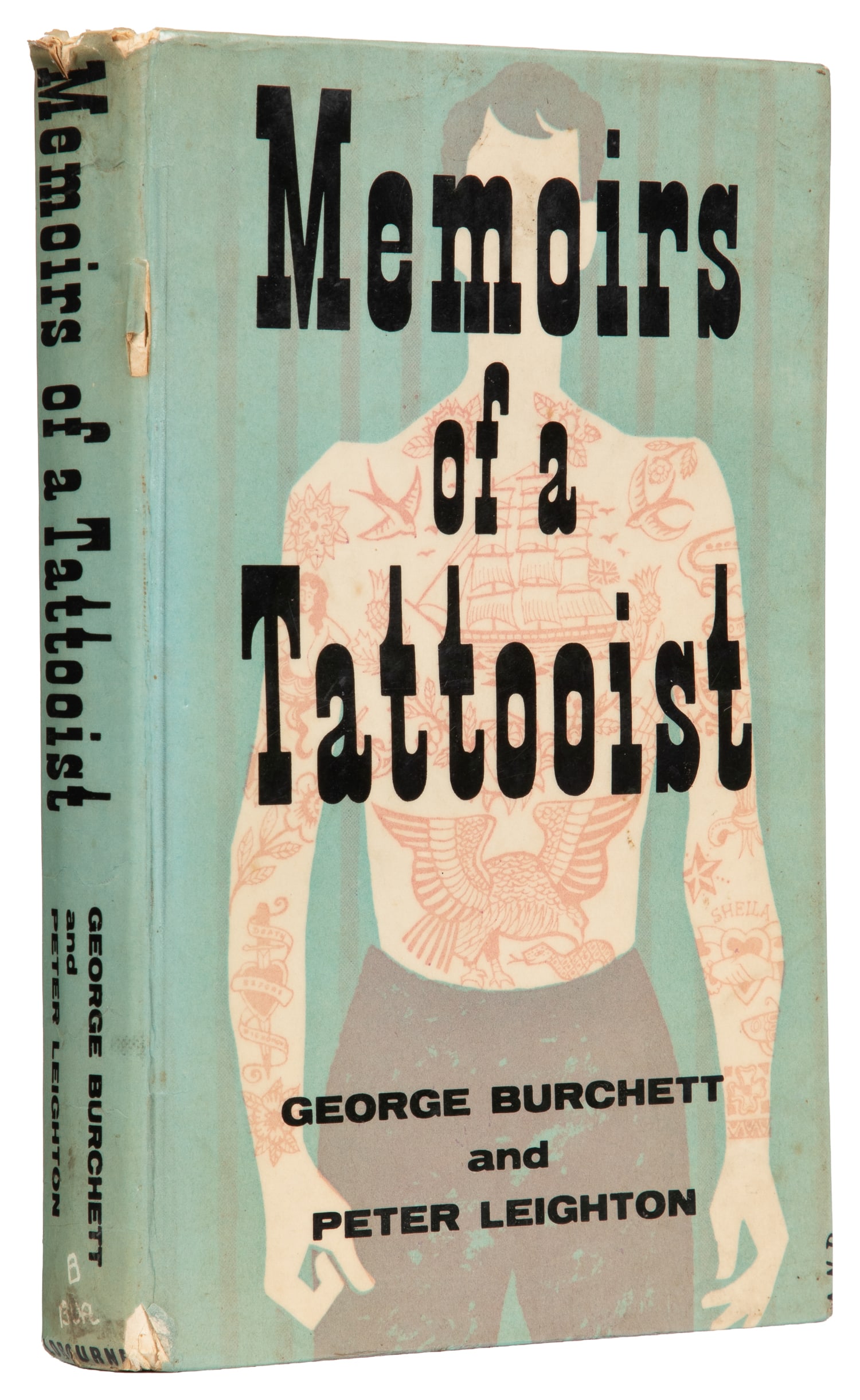 [TATTOO]. Memoirs of a Tattooist: From the Notes, Diaries and Letters of the Late 'King of: [TATTOO]. Burchett, George and Leighton, Peter ( Editor and Compiler). Memoirs of a Tattooist: From the Notes, Diaries and Letters of the Late 'King of Tattooists'. Oldbourne: London, 1958. 8vo. Pp. [