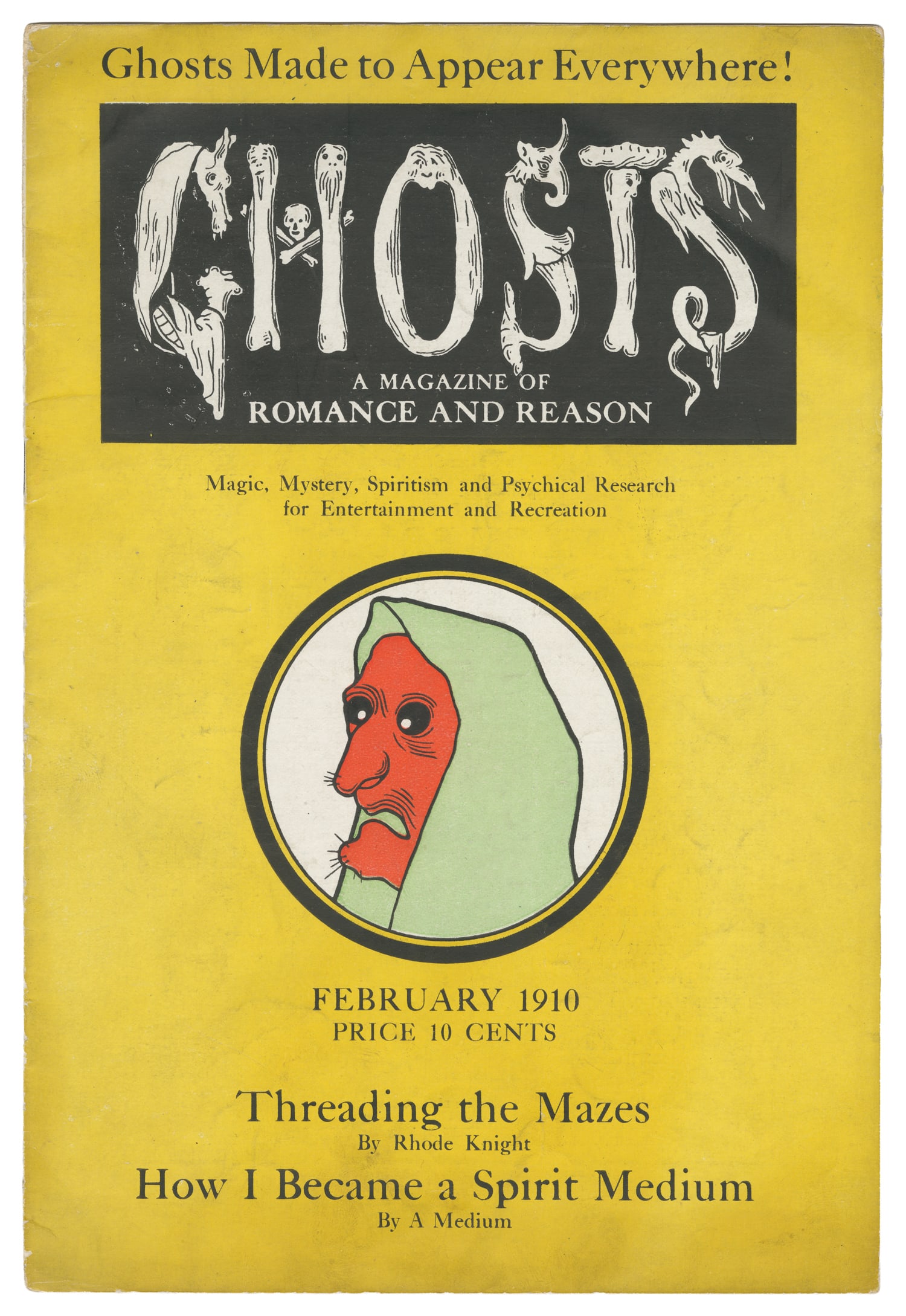 Ghosts: A Magazine of Romance and Reason. V1 N1.: Ghosts: A Magazine of Romance and Reason. Kansas City: Ernest Evangeline, 1910. Vol. 1, No. 1. Original wrappers, stapled. Articles on spectral illusions, spirit mediums, a magical library, and more,