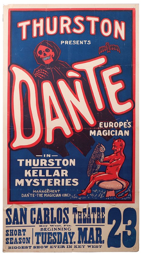 278. Thurston Presents Dante Europe’s Magician poster: 278. Dante. Thurston Presents Dante Europe’s Magician. Cleveland, Otis Litho [?], ca. 1923. One-sheet three-color poster (27 ¾ x 41 ½”) heralding the performance of Dante at the San Carlos Theat
