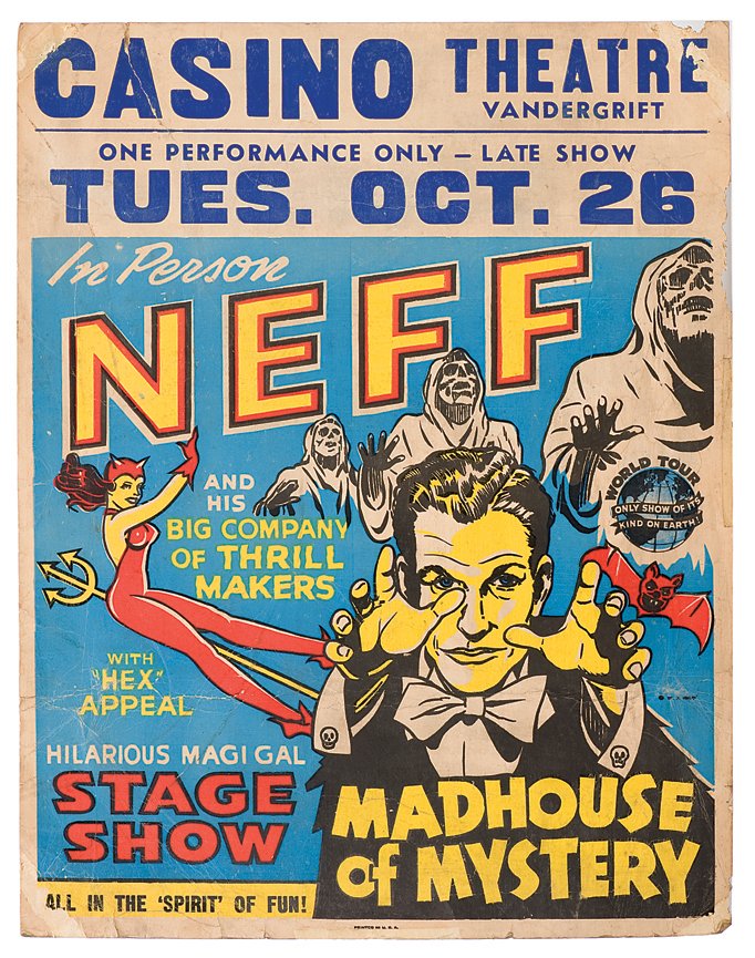 294. In Person Neff/Madhouse of Mystery window card.: 294. Neff, Bill. In Person Neff/Madhouse of Mystery. Globe Poster Corp. Baltimore, ca. 1950. 22 x 28" three-color window card illustrated with Neff's portrait, ghosts, goblins and bats, advertising a 