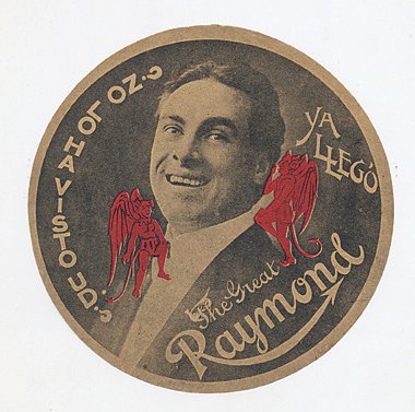 306. Group of The Great Raymond ephemera.: 306. Raymond, Maurice. Group of The Great Raymond ephemera. Set of 19 poster reproductions, 1910 autograph postcard, Chilean playbill, Litzka Raymond’s “China Boy” booklet, luggage label, and mo