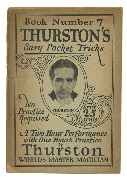 319. Group of 13 Howard Thurston publications.: 319. Thurston, Howard. Group of 13 Howard Thurston publications. Including Confidential Copy of Thurston’s Course in Magic in original mailing envelope, six different examples of Thurston’s Easy P