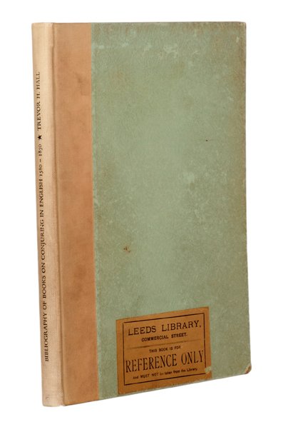 Bibliography of Books on Conjuring in English 1580-1850: Hall, Trevor. Bibliography of Books on Conjuring in English, 1580-1850. Minneapolis: Carl Waring Jones, 1957. From the limited first edition of 500 copies. Pale green boards backed with tan cloth. Ill