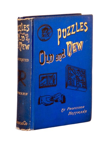 Hoffmann, Professor. Puzzles Old and New.: Hoffmann, Professor. Puzzles Old and New. London: Frederick Warne & Co., 1893. Deep blue cloth stamped in gold and black. Frontispiece. Illustrated. 8vo. Light wear and cloth and ends of spine chipped