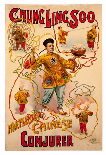 Chung Ling Soo "Ribbons" vintage stone lithograph: Chung Ling Soo. Chung Ling Soo. Marvelous Chinese Conjurer. Birmingham: James Upton Ltd., ca. 1915. Half sheet (20 x 30”) color lithograph with a full-length portrait of Soo at center, surrounded by