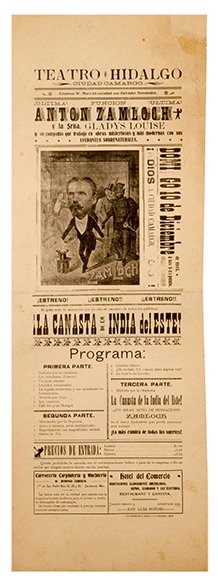 Zamloch, Anton. Anton Zamloch Mexican broadside.: Zamloch, Anton. Anton Zamloch Mexican broadside. Mexico: Talleres de A. Dozal – G. Camargo, 1905. Pictorial broadside (9 ¼ x 26 ¼”) advertising this California-based magician in a three-part sho