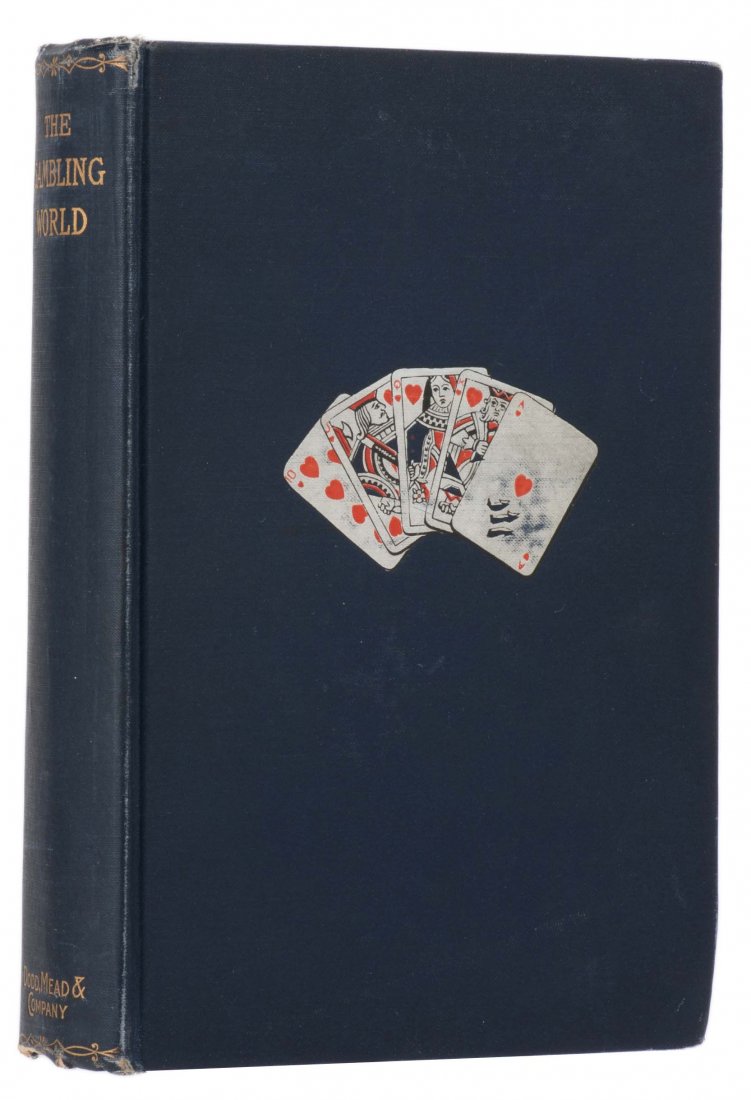 Rouge et Noir. The Gambling World. New York: Dodd, Mead: Rouge et Noir. The Gambling World. New York: Dodd, Mead and Co., 1898. Navy blue cloth stamped in red and white. Plates. Thick 8vo. Cloth shows mild separation from boards; otherwise good.