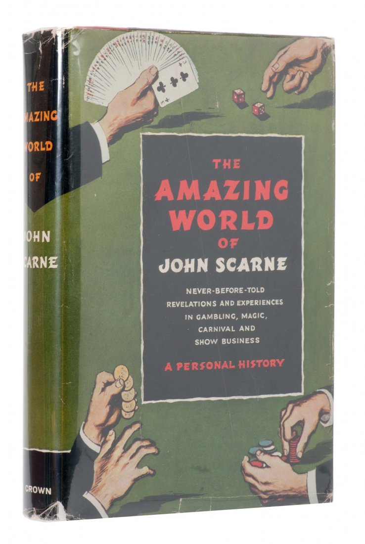 Scarne, John. The Amazing World of John Scarne. New: Scarne, John. The Amazing World of John Scarne. New York: Crown, 1956. Red cloth with color jacket. Illustrated. 8vo. Signed. Very good.