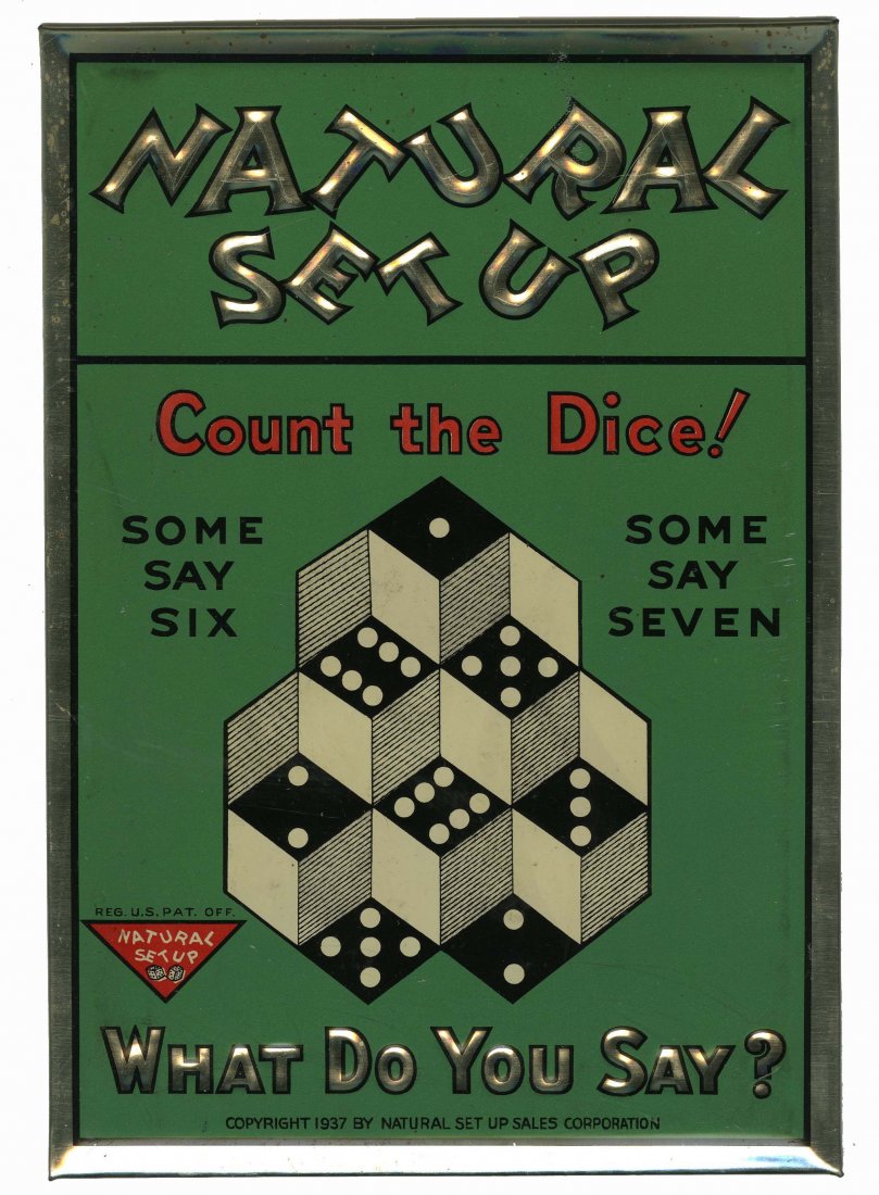 "Natural Set Up” Tin Advertising Sign. Ca. 1937.: "Natural Set Up” Tin Advertising Sign. Ca. 1937. With a “count the dice” optical illusion design. Natural Set Up was a soft drink. 9 x 6”. Exc.