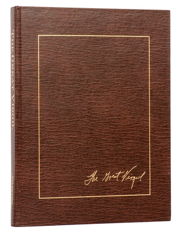 Charvet, David. The Great Virgil. Vancouver: Charvet: Charvet, David. The Great Virgil. Vancouver: Charvet Studios, 1991. Pebbled brown buckram stamped in gold. Illustrated. 4to. With various enclosures including an errata sheet and prospectus for the bo