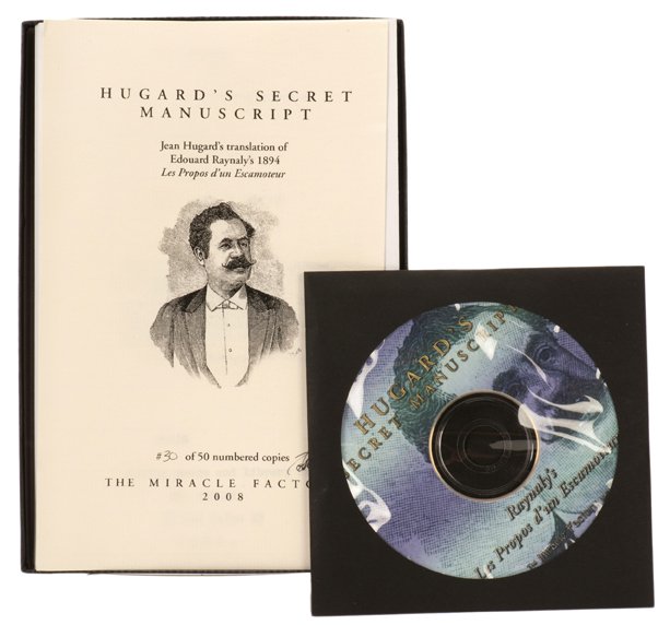Hugard, Jean (editor). Hugard’s Secret Manuscript.: Hugard, Jean (editor). Hugard’s Secret Manuscript. [Los Angeles]: The Miracle Factory, 2008. Number 30 of 50 signed and numbered copies issued. Loose pages in box as issued, with CD. Fine. This “p