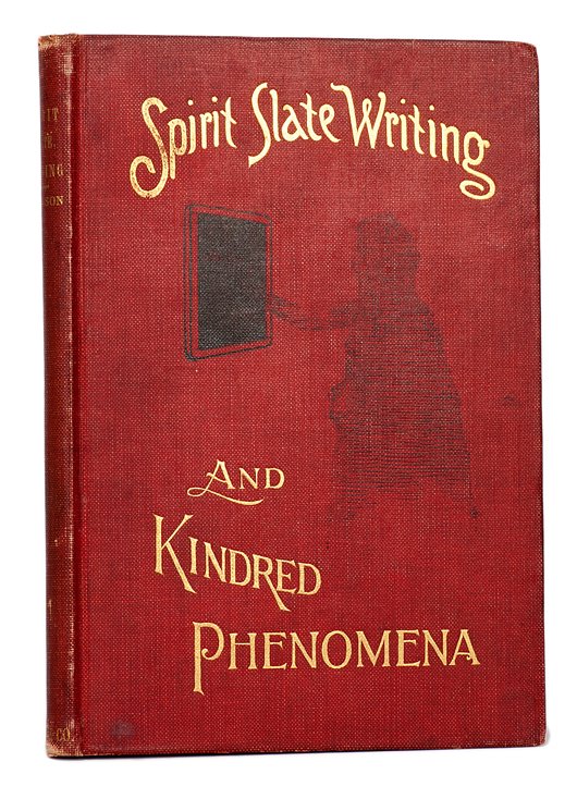 Robinson, W.E. Spirit Slate Writing & Kindred Phenomena: Robinson, W.E. Spirit Slate Writing and Kindred Phenomena. New York: Munn and Co., 1898. Red cloth stamped in gold and black. Illustrated. 8vo. Rear cloth soiled and spine ends rubbed, otherwise good 
