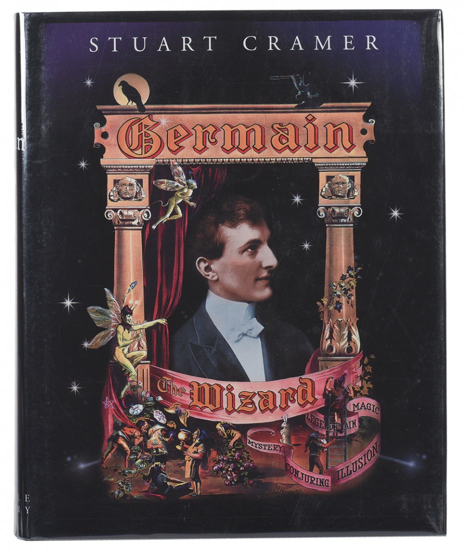 Cramer, Stuart. Germain the Wizard. Seattle: The: Cramer, Stuart. Germain the Wizard. Seattle: The Miracle Factory, 2002. First Edition. Black cloth with jacket. Profusion of photographs, illustrations, and color plates. 4to. Fine.