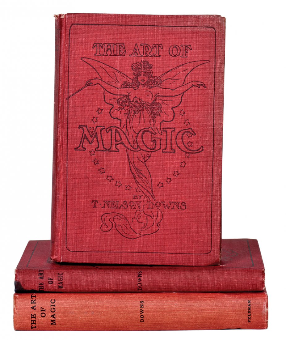 Downs. The Art of Magic. Three variant editions.: Downs, T. Nelson. The Art of Magic. Three variant editions. Two states of the First Edition (New York, 1909) – including the “vandalized” edition known as the ‘spurious’ first edition, which