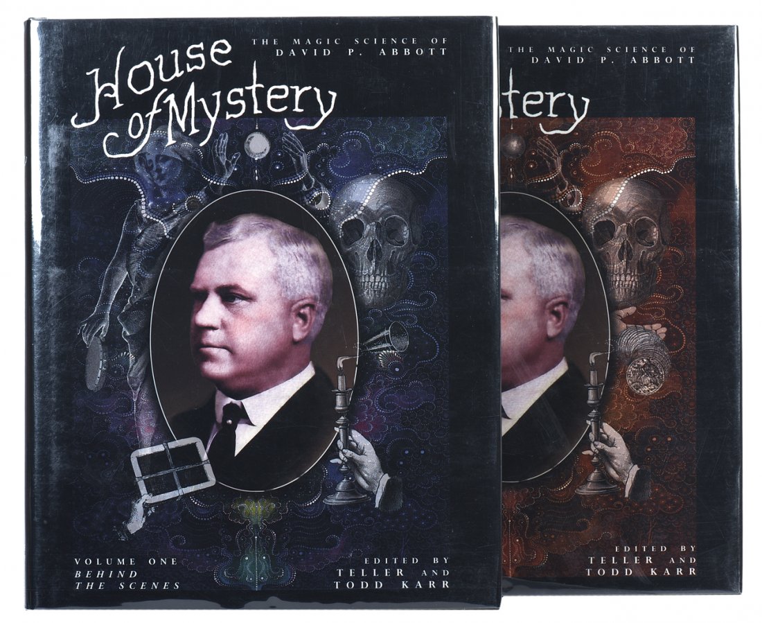Teller and Todd Karr. House of Mystery.: Teller and Todd Karr. House of Mystery: the Magic Science of David P. Abbott. [Los Angeles]: The Miracle Factory, 2005. First Edition. Two volumes in black cloth with pictorial jackets. Profusely illu