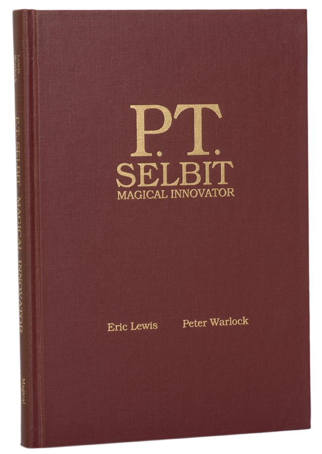 Lewis and Warlock. P.T. Selbit: Magical Innovator.: Lewis, Eric and Peter Warlock. P.T. Selbit: Magical Innovator. Pasadena: Magical Publications, 1989. Number 544 from the publisher’s limited edition of 1000 copies. Maroon cloth stamped in gold. Ill