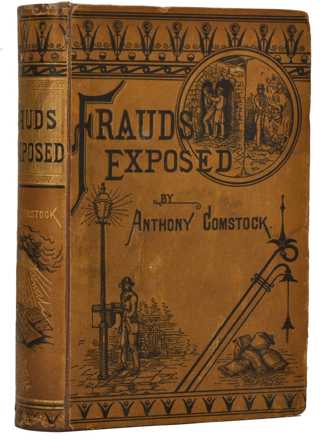 Comstock, Anthony. Frauds Exposed. New York: J. Howard (1 of 1)