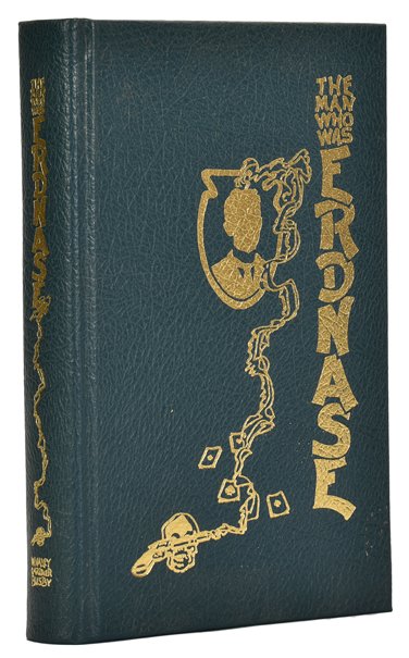 Whaley, Bart with Jeff Busby and Martin Gardner. The: Whaley, Bart with Jeff Busby and Martin Gardner. The Man Who Was Erdnase. Oakland: Jeff Busby Magic, 1991. Blue leather stamped in gold. Deluxe autograph edition of 200 copies. Illustrated. 8vo. Light