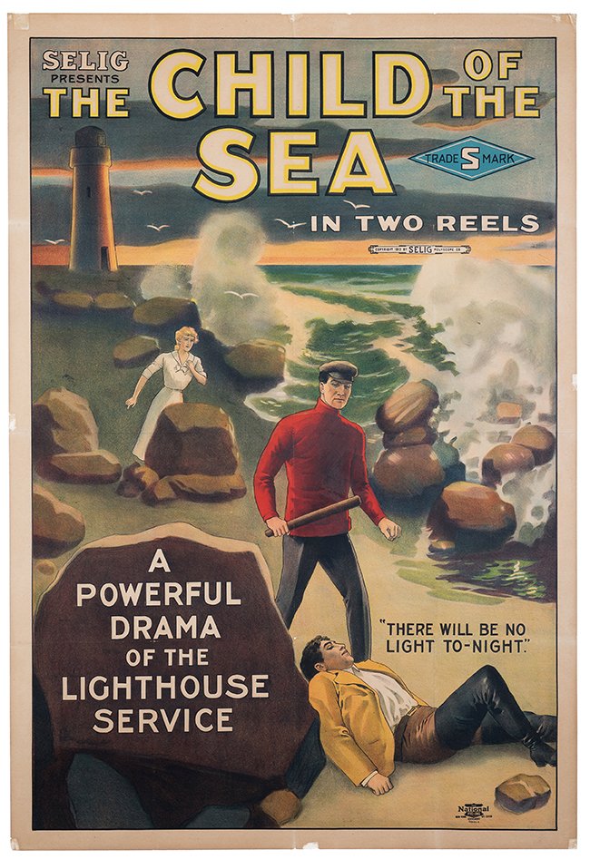 Child of the Sea. Selig, 1913. One-sheet (27 x 41”).: Child of the Sea. Selig, 1913. One-sheet (27 x 41”). Two reel silent film. Drama of the Lighthouse Service, starring Harold Lockwood and Kathlyn Williams. Produced by W. Selig. Discoloration in bord