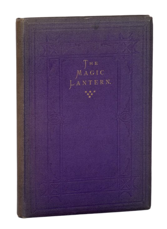 Magic Lantern, (The). London: Houlston and Wright, (1 of 3)