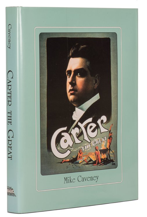 Caveney, Mike. Carter the Great. Pasadena: Magic Words, (1 of 1)