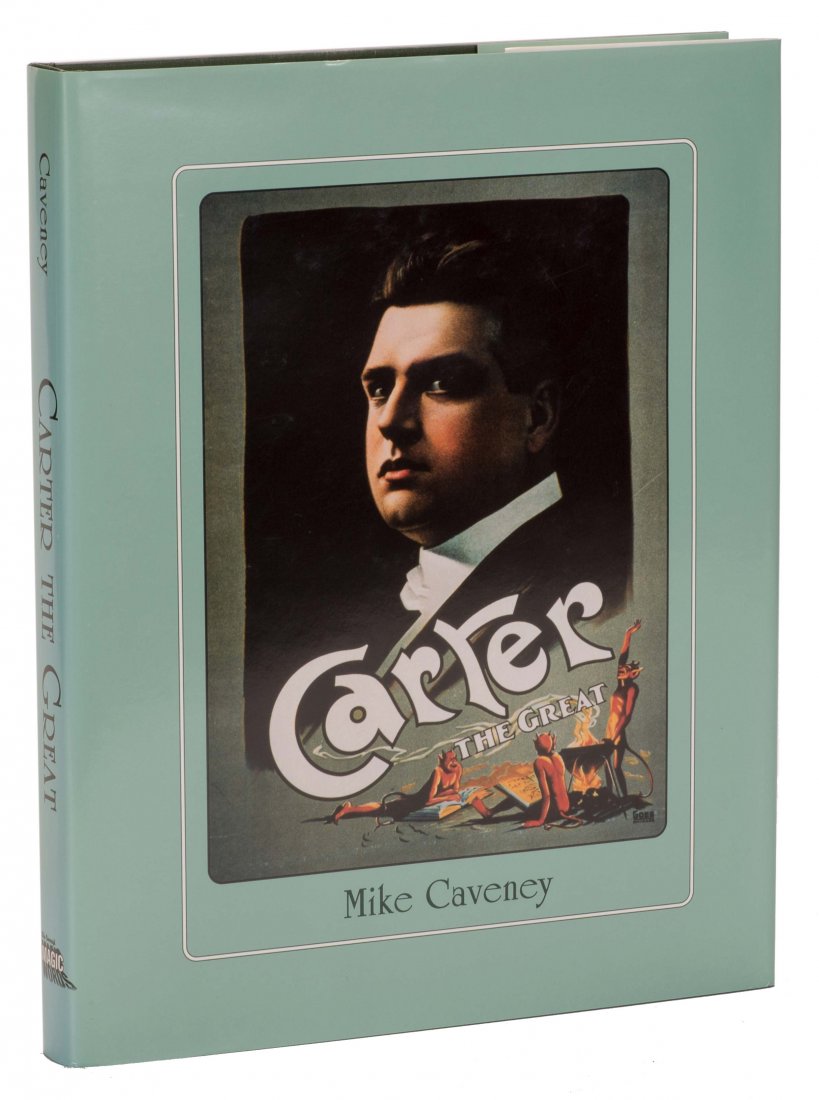 Caveney, Mike. Carter the Great. Pasadena: Magic Words, (1 of 1)