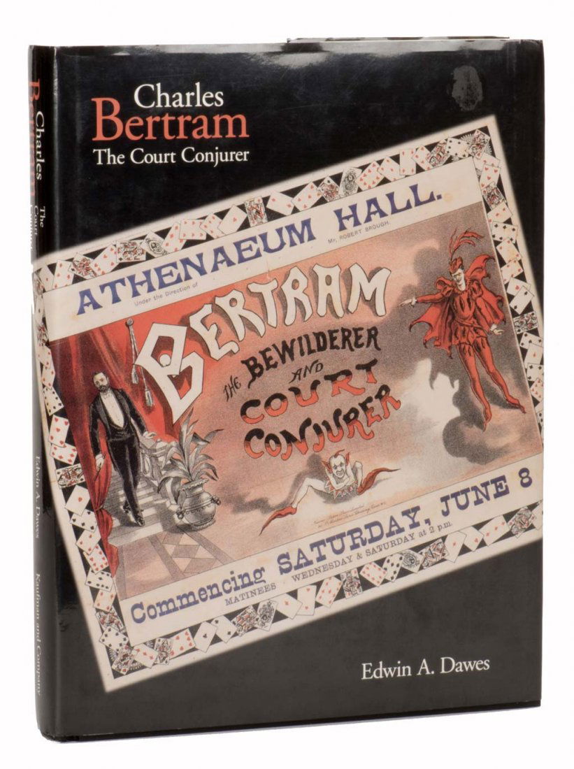 Dawes, Edwin. Charles Bertram: The Court Conjurer. (1 of 1)