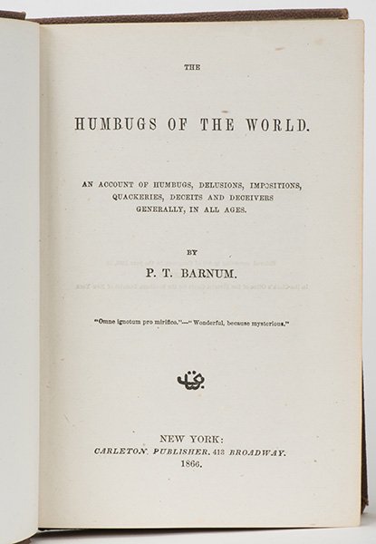 Barnum, P.T. The Humbugs of the World. New York: (1 of 1)