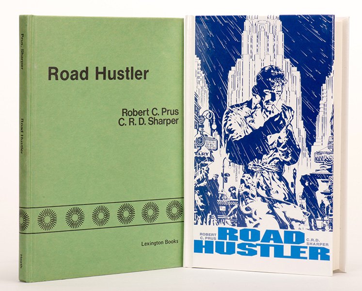 Prus, Robert C. Road Hustler. Two editions. Including (1 of 1)