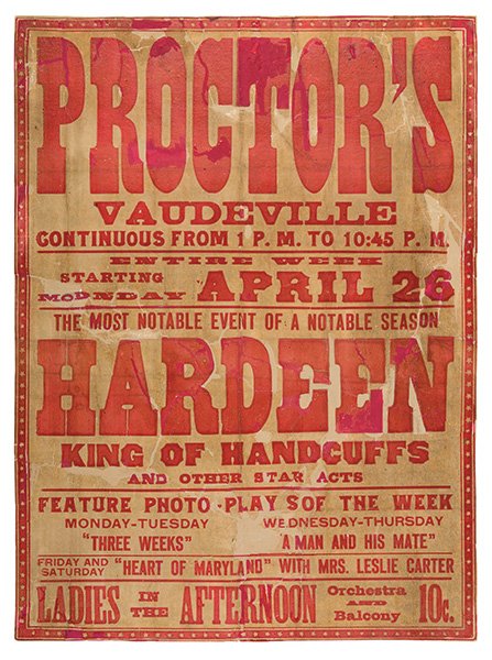 Hardeen (Theodore Weiss). Hardeen. King of Handcuffs.: Hardeen (Theodore Weiss). Hardeen. King of Handcuffs. [New York], ca. 1928. Letterpress poster advertising Hardeen at the top of a continuous vaudeville show. 19 1/2 x 25 3/4". Margins trimmed, consid