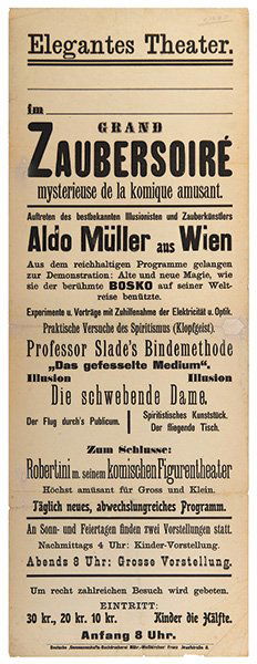 Muller, Aldo. Grand Zaubersoire. Germany:: Müller, Aldo. Grand Zaubersoiré. Germany: Genossenschafts-Buchdruckerei, ca. 1880. Letterpress broadside describes the program of this German conjurer. 9 1/2 x 24 1/2". Minor restoration and closed