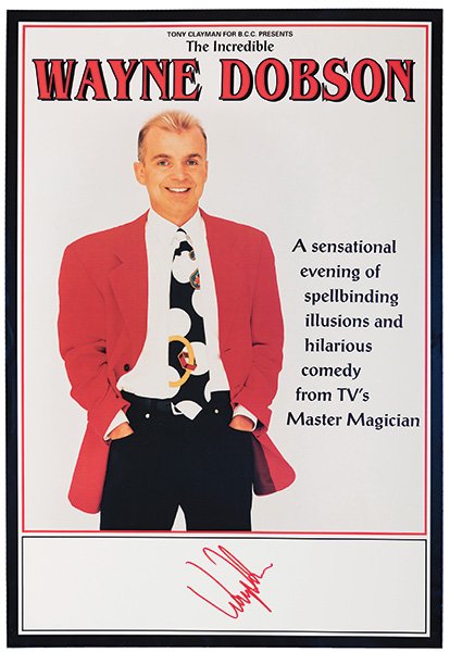 [Miscellaneous] Group of Ten Miscellaneous Magic: [Miscellaneous] Group of Ten Miscellaneous Magic Posters. V.p., v.d. Including posters advertising the shows of Wayne Dobson (two different, both signed), The Best of Magic (BBC TV), Yogano, hand shad