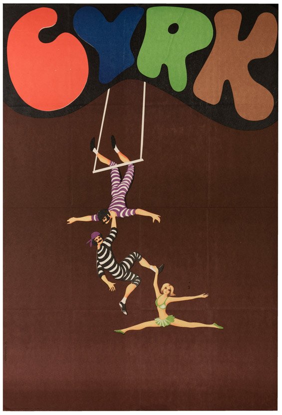 Kotarbinski, Jan. Cyrk. Poland: Kujawska Printing: Kotarbinski, Jan. Cyrk. Poland: Kujawska Printing House, ca. 1975. Depicting trapeze artists hanging from the bold, bubble-lettered banner. 26 x 38 ½”. Folded, with light discoloration.