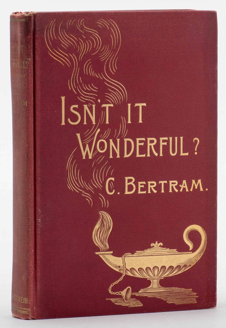 Bertram, Charles. Isn't It Wonderful? London: Swann & (1 of 1)